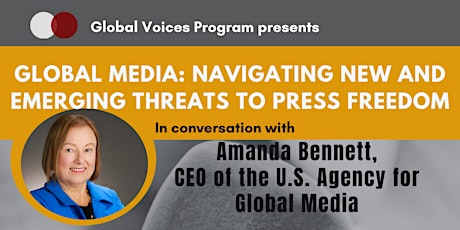 Global Media: Navigating New and Emerging Threats to Press Freedom