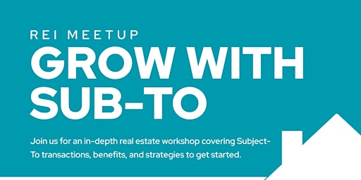 Grow With Sub-To | REI Meetup primary image