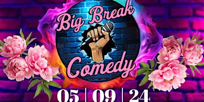 Hauptbild für Big Break Comedy Showcase - Mother's Day Edition