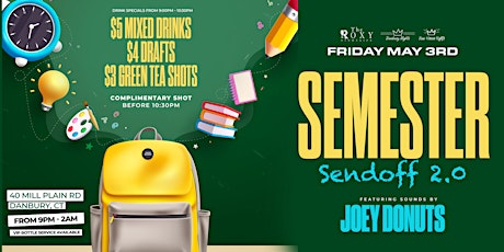 Roxy Fridays: Semester Sendoff 2.0