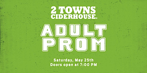 Image principale de 2 Towns Ciderhouse Adult Prom
