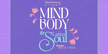 Mind, Body, and Latina Soul
