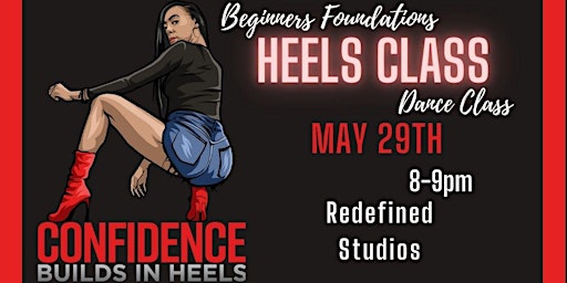 Primaire afbeelding van Beginners Heels Foundations Class (May 29th  Wednesday)