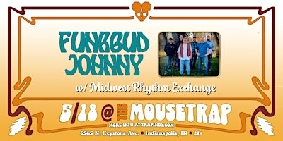Imagen principal de Funkbud Johnny w/ Midwest Rhythm Exchange @ The Mousetrap - 05/18/24
