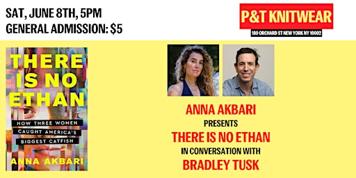 Anna Akbari presents There is No Ethan, feat. Bradley Tusk primary image