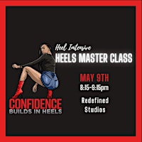 Primaire afbeelding van Heels Class Intensive Dance Class With Mecca (May 9th Thursday)