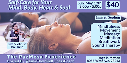 Hauptbild für PazMesa: A Unique Self Care Experience for Your Mind, Body, Heart & Soul