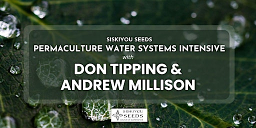 Imagen principal de Permaculture Water Systems Intensive with Andrew Millison & Don Tipping
