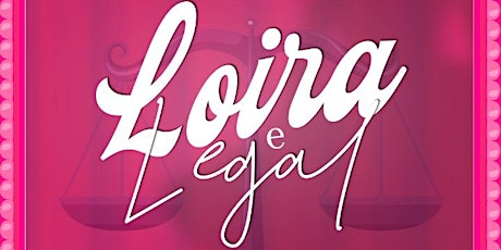 Loira e Legal