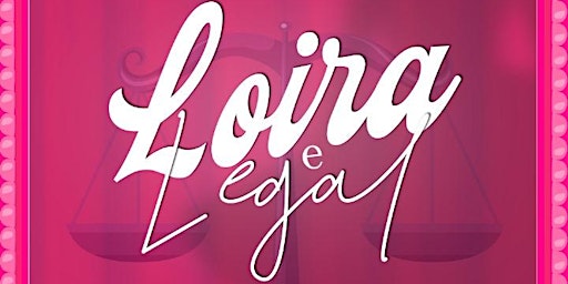 Imagem principal do evento Loira e Legal