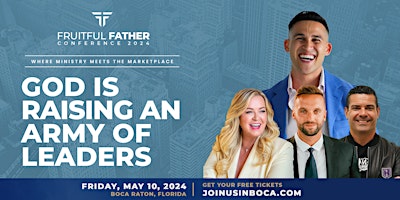 Imagen principal de Fruitful Father Conference — Where Ministry Meets The Marketplace