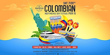 LA MACARENA Colombian Independence Festival | Mega Yacht Infinity Day Party