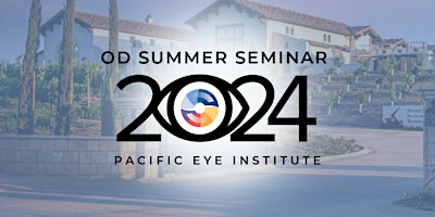 Hauptbild für Pacific Eye Institute Summer 2024 CE