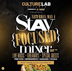 Culture Lab Presents Stay Focused Mixer