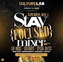 Culture Lab Presents Stay Focused Mixer primary image