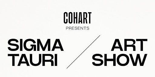 Primaire afbeelding van Cohart Presents: Sigma Tauri Art Show