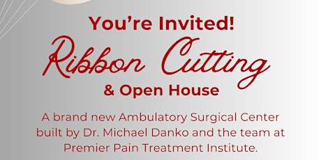 Premier Surgical Institute's Ribbon Cutting and Open House
