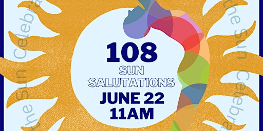 Imagem principal de Summer Solstice 108 Sun Salutations - Free/Donation
