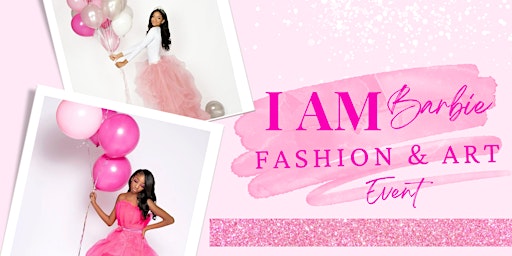 I am Barbie Fashion & Art Event primary image