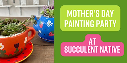 Image principale de Mother's Day Painting Party