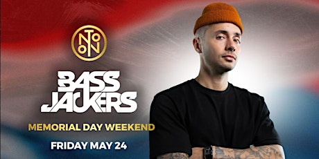 Bassjackers @ Noto Philly May 24 MDW - RSVP Free b4 11 primary image