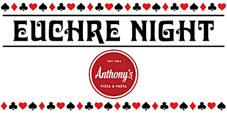 Euchre Night at Anthony's 5/7