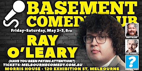 RAY O'LEARY at Basement Comedy Club: Fri/Sat, May 3/4, 8pm