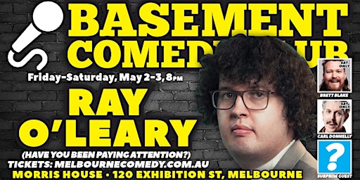 Primaire afbeelding van RAY O'LEARY at Basement Comedy Club: Fri/Sat, May 3/4, 8pm