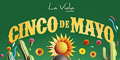 BIGGEST CINCO DE MAYO PARTY AT LA VIDA CANTINA | 21+  primärbild