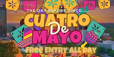 Imagem principal de CUATRO DE MAY ON THE ROOFTOP! THE DAY BEFORE CINCO DE MAYO!
