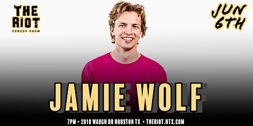 Jaime Wolf Headlines The Riot Comedy Club! primary image