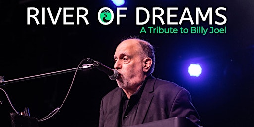 Image principale de River of Dreams A Tribute to Billy Joel