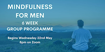 Imagen principal de Mindfulness for Men 6 week programme