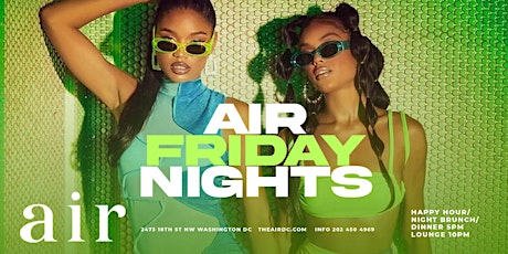 Air Fridays: Live Music – Free Table RSVP, Bottle Deals, Full Menu 'til 1 AM