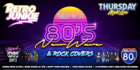 RAISED ON VIDEO + INNER-STATE 80s (LIVE 80s Hit Covers) Free w/ RSVP!