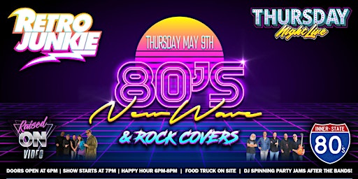 RAISED ON VIDEO + INNER-STATE 80s (LIVE 80s Hit Covers) Free w/ RSVP! primary image