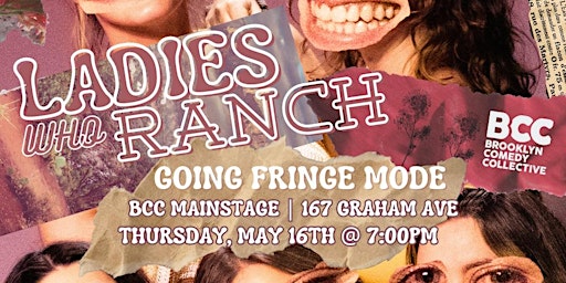 Primaire afbeelding van Ladies Who Ranch: Going Fringe Mode