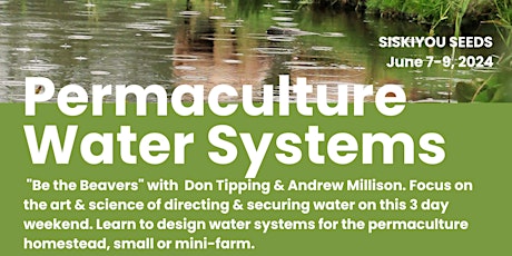 Permaculture Water Systems Intensive with Andrew Millison & Don Tipping