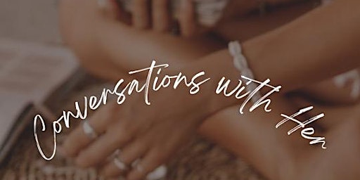 Conversations with Her - May In-Person Session  primärbild