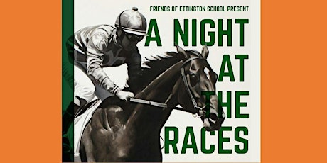 A Night at the FoES Races - **Early Bird tickets available now!**