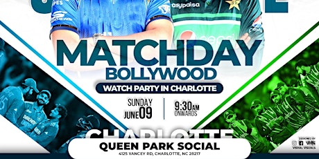 CHARLOTTE BOLLYWOOD CRICKET WATCH PARTY @QUEEN PARK SOCIAL