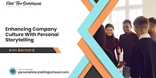 Enhancing Company Culture with Personal Storytelling primary image