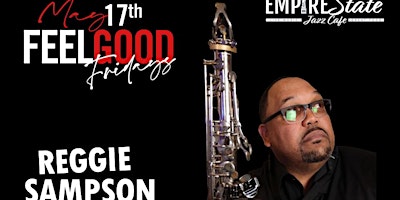 Imagem principal do evento 5/17  - Feel Good Fridays with Reggie Sampson