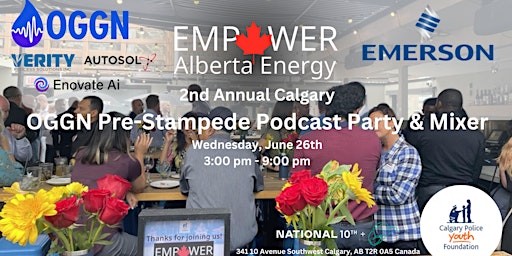 Immagine principale di Empower Alberta Energy 2nd Annual Pre-Stampede Podcast Party & Mixer 