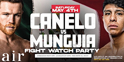 Image principale de Fight Night at Air DC: Official Canelo vs. Munguia Watch Party