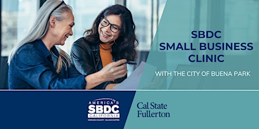 SBDC Small Business Clinic with the City of Buena Park primary image
