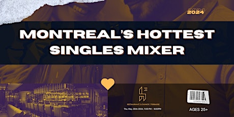 Montreal's Hottest Singles Mixer @ lounge h3 25+