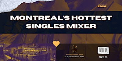 Montreal's Hottest Singles Mixer @ lounge h3 25+ primary image