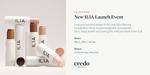 Hauptbild für New ILIA Launch Event - Credo Beauty West 3rd