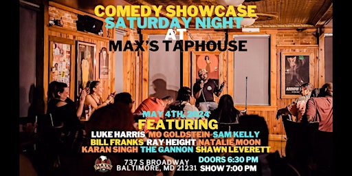 Comedy Showcase Saturday Night at Max's Taphouse (5/4/24) primary image